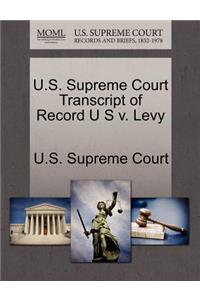 U.S. Supreme Court Transcript of Record U S V. Levy