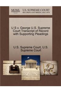 U S V. George U.S. Supreme Court Transcript of Record with Supporting Pleadings