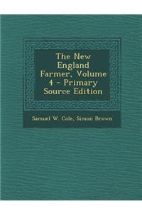 The New England Farmer, Volume 4 - Primary Source Edition