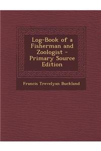 Log-Book of a Fisherman and Zoologist