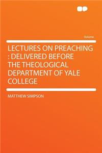 Lectures on Preaching