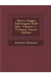 Nuovo Saggio Sull'origine Delle Idee, Volume 3