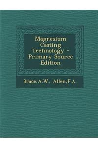 Magnesium Casting Technology