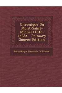 Chronique Du Mont-Saint-Michel (1343-1468)