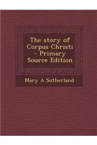 The Story of Corpus Christi