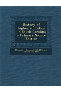 History of Higher Education in South Carolina