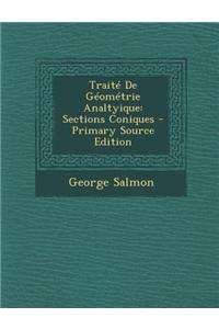 Traite de Geometrie Analtyique