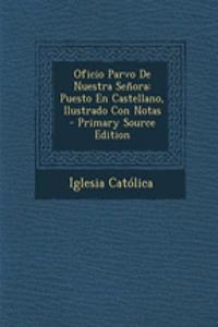 Oficio Parvo De Nuestra Señora