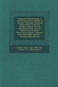Regestvm Clementis Papae V [annus Primus-annus Nonus]