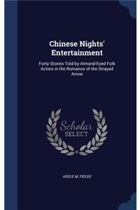 Chinese Nights' Entertainment
