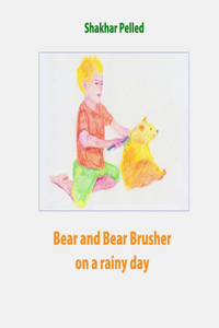 Bear and Bear Brusher on a Rainy Day