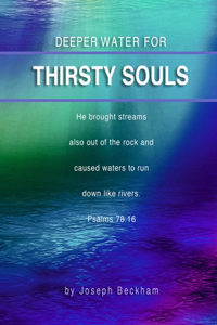 Deeper Water For Thirsty Souls