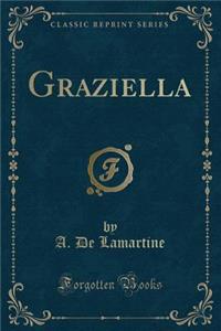 Graziella (Classic Reprint)
