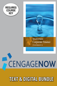 Bundle: Corporate Finance: A Focused Approach, 6th + Cengagenow, 1 Term Printed Access Card