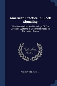 American Practice In Block Signaling