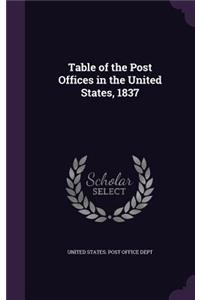 Table of the Post Offices in the United States, 1837