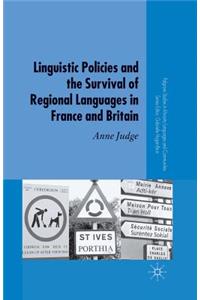 Linguistic Policies and the Survival of Regional Languages in France and Britain