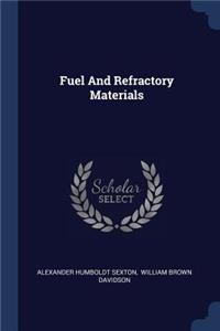 Fuel And Refractory Materials