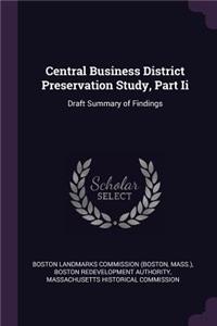 Central Business District Preservation Study, Part II