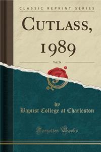 Cutlass, 1989, Vol. 24 (Classic Reprint)
