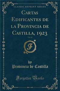 Cartas Edificantes de la Provincia de Castilla, 1923, Vol. 11 (Classic Reprint)