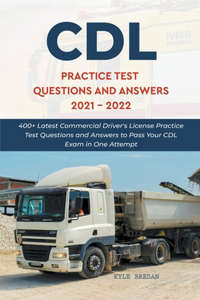 CDL Practice Test Questions and Answers 2021 - 2022