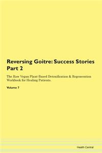 Reversing Goitre: Success Stories Part 2