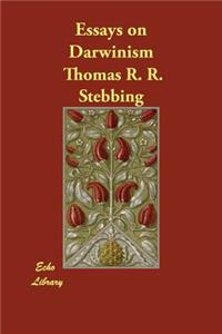 Essays on Darwinism