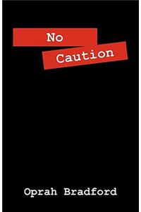 No Caution