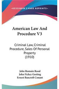 American Law And Procedure V3