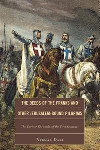 Deeds of the Franks and Other Jerusalem-Bound Pilgrims