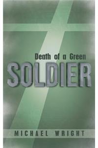 Death of a Green Soldier