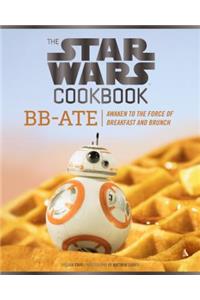 Star Wars Cookbook: BB-Ate