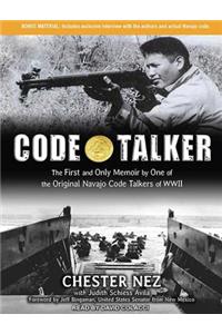 Code Talker: The First and Only Memoir by One of the Original Navajo Code Talkers of WWII