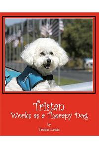 Tristan Works as a Therapy Dog