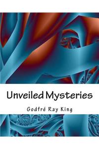 Unveiled Mysteries