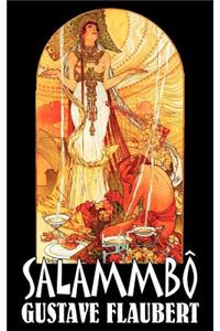 Salammbô by Gustave Flaubert, Fiction, Classics, Literary, Historical