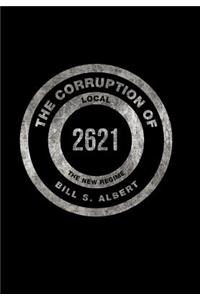 The Corruption of Local 2621