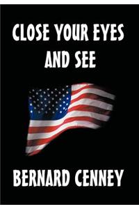 Close Your Eyes and See
