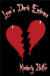Love's Dark Embrace