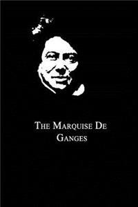 The Marquise De Ganges