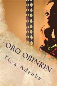 Oro Obinrin: Life and Love Through a (Yoruba) Woman's Eyes