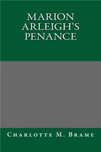 Marion Arleigh's Penance