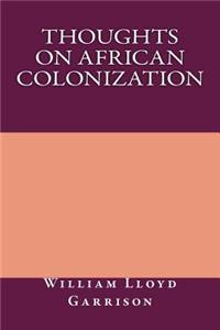 Thoughts on African Colonization