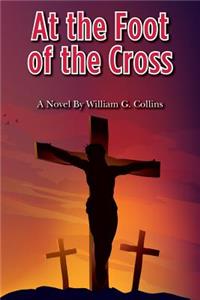 At the Foot of the Cross