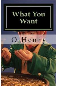 What You Want