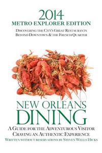 2014 New Orleans Dining METRO EXPLORER EDITION