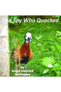 Spy Who Quacked