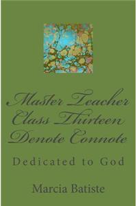 Master Teacher Class Thirteen Denote Connote