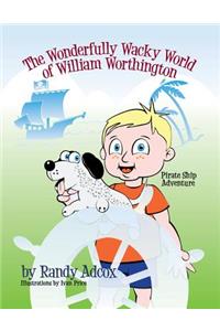 Wonderfully Wacky World of William Worthington